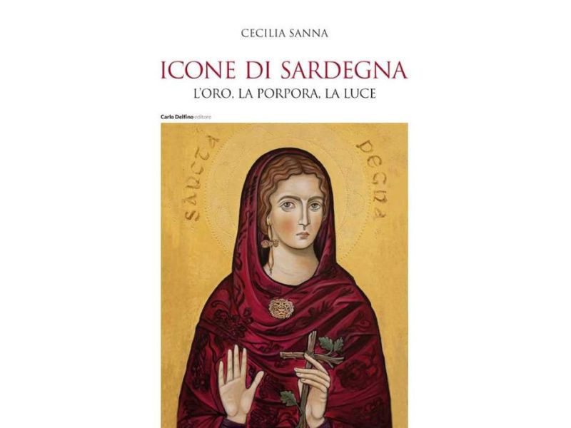 Icone di Sardegna. L'oro, la porpora, la luce.