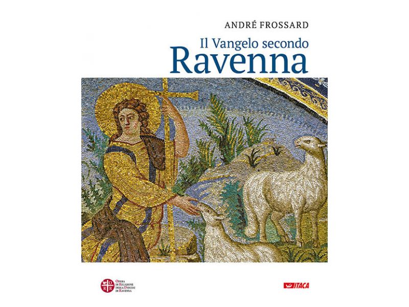Il Vangelo secondo Ravenna