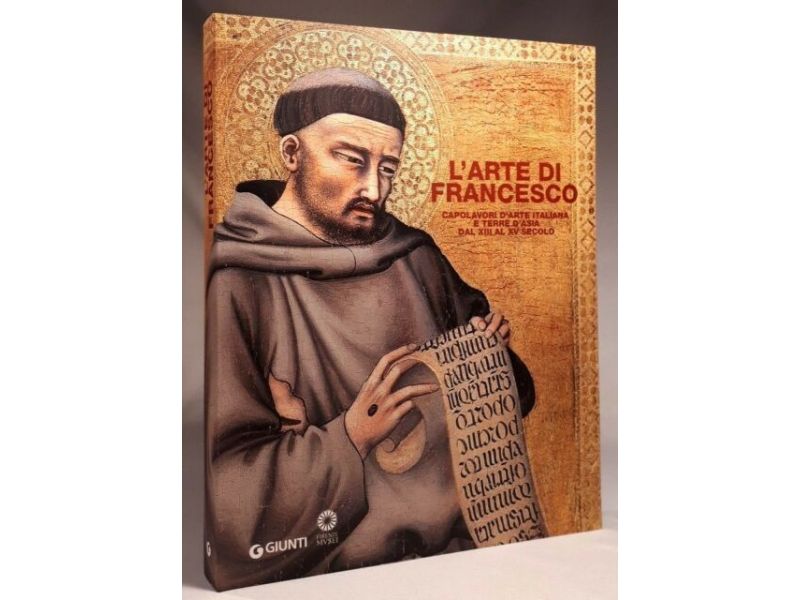 L' arte di Francesco. Capolavori d'arte italiana e terre d'Asia dal XIII al XV sec pag.480