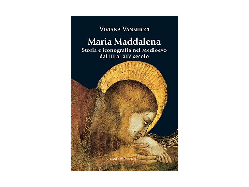 Maria Maddalena. Storia e iconografia nel Medioevo dal III al XIV secolo pag.207
