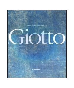 Giotto. Ediz. illustrata