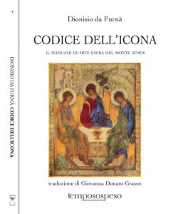 CANONE DELL'ICONA. Il manuale di arte sacra del Monte Athos