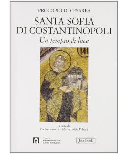 Santa Sofia di Costantinopoli. Un tempio di luce, pg. 217