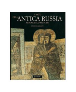 L'ARTE DELL'ANTICA RUSSIA. MOSAICI E AFFRESCHI,pg. 304