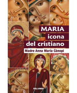 Maria icona del cristiano.