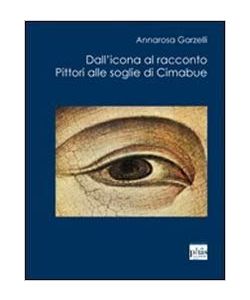 Dall'icona al racconto - Pittori alle soglie di Cimabue, pg. 316